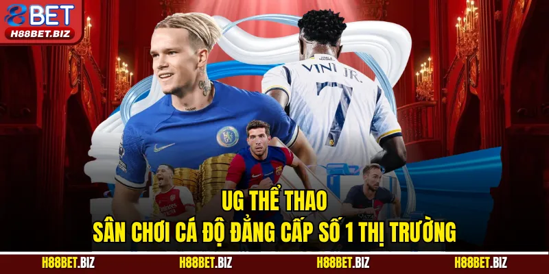 UG Thể Thao - Sân Chơi Cá Độ Đẳng Cấp Số 1 Thị Trường